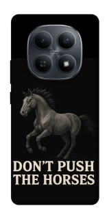 Чехол на Xiaomi Redmi Note 15 4G/5G (EU) Don't push the horses фото 1 из 1