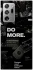 Чохол на Samsung Galaxy Note 20 Ultra Do more фото 1 з 1