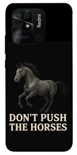 Чехол на Xiaomi Redmi 10C Don't push the horses фото 1 из 1