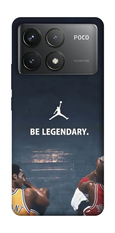 Чохол на Xiaomi Poco F6 Pro Be Legendary фото 1 з 1