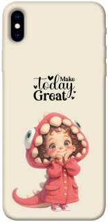 Чехол на Apple iPhone XS Max (6.5") Make today great фото 1 из 1