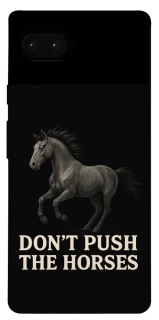 Чохол на Google Pixel 7a Don't push the horses фото 1 з 1