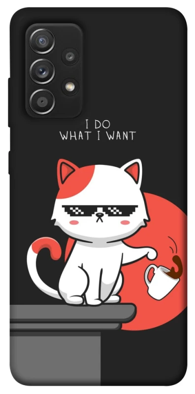 Чохол на Samsung Galaxy A52 4G / A52 5G I do what i wont фото 1 з 1
