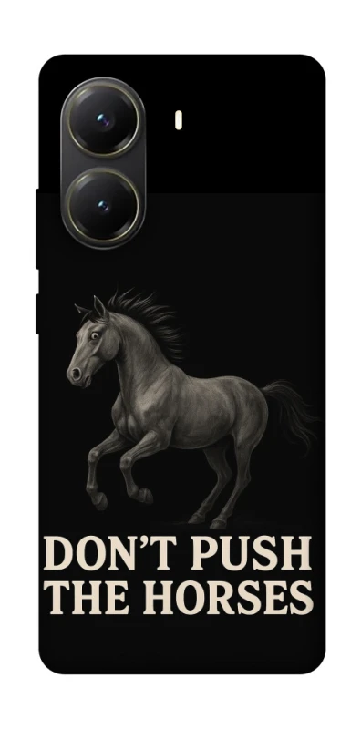 Чохол на Xiaomi Poco X6 Pro Don't push the horses фото 1 з 1