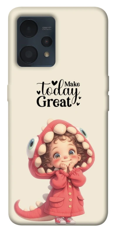 Чехол на Realme 9 4G / 9 Pro+ Make today great фото 1 из 1
