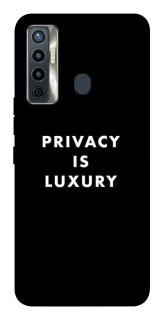 Чохол на TECNO Camon 17 Privacy is luxury фото 1 з 1