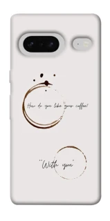 Чохол на Google Pixel 7 Coffee with you фото 1 з 1