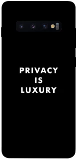 Чохол на Samsung Galaxy S10+ Privacy is luxury фото 1 з 1