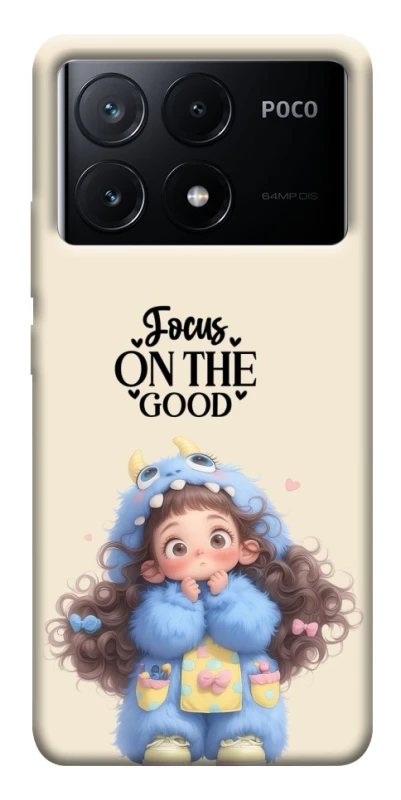 Чохол на Xiaomi Poco X6 Focus on the Good фото 1 з 1