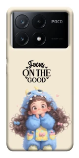 Чохол на Xiaomi Poco X6 Focus on the Good фото 1 з 1