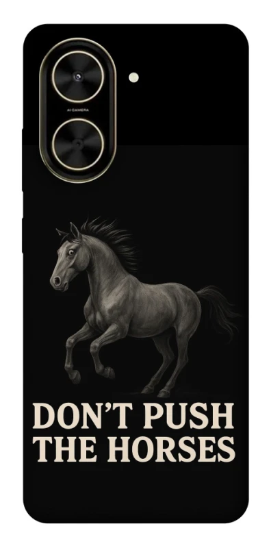 Чохол на Xiaomi Poco C71 Don't push the horses фото 1 з 1