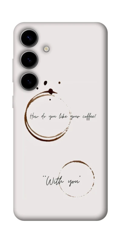 Чохол на Samsung Galaxy S25 Coffee with you фото 1 з 1