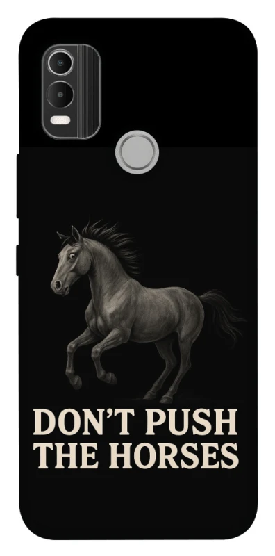 Чохол на Nokia C21 Plus Don't push the horses фото 1 з 1