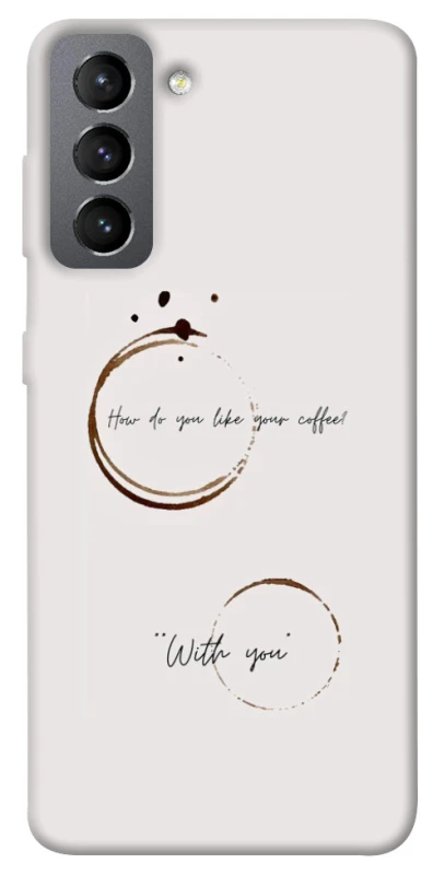 Чохол на Samsung Galaxy S21 FE Coffee with you фото 1 з 1