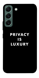 Чехол на Samsung Galaxy S22 Privacy is luxury фото 1 из 1
