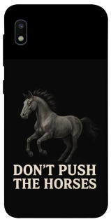 Чехол на Samsung Galaxy A10 (A105F) Don't push the horses фото 1 из 1