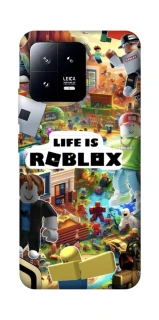 Чехол на Xiaomi 13 Life is Roblox фото 1 из 1