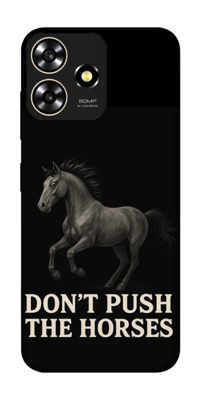 Чохол на ZTE Blade A73 4G Don't push the horses фото 1 з 1