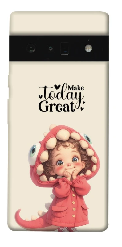 Чохол на Google Pixel 6 Pro Make today great фото 1 з 1