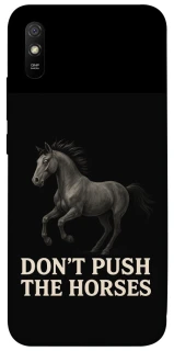 Чехол на Xiaomi Redmi 9A Don't push the horses фото 1 из 1