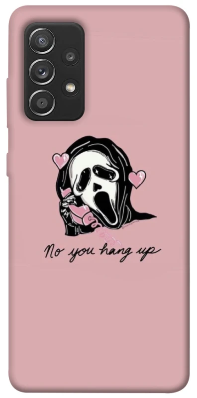 Чохол на Samsung Galaxy A52 4G / A52 5G You hang up фото 1 з 1