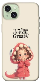 Чохол на Apple iPhone 15 Plus (6.7") Make today great фото 1 з 1