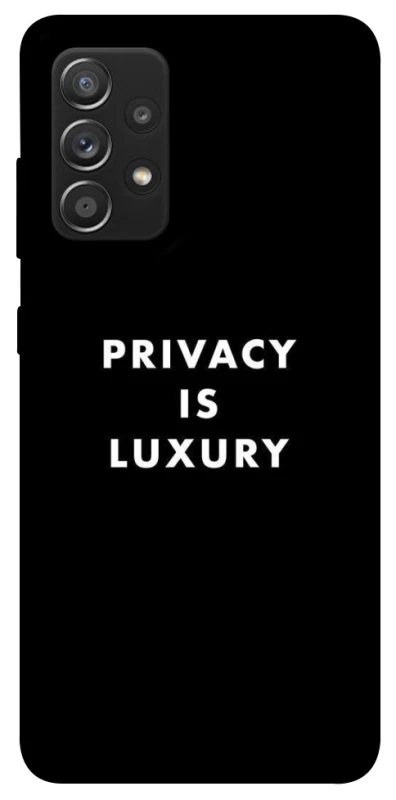 Чохол на Samsung Galaxy A52 4G / A52 5G Privacy is luxury фото 1 з 1