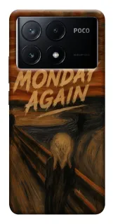 Чехол на Xiaomi Poco X6 Monday Again фото 1 из 1