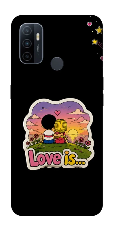 Чохол на Oppo A53 / A32 / A33 Love is ver.5 фото 1 з 1