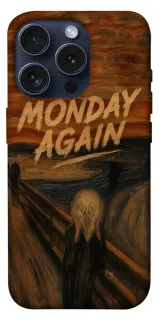 Чохол на Apple iPhone 15 Pro (6.1") Monday Again фото 1 з 1